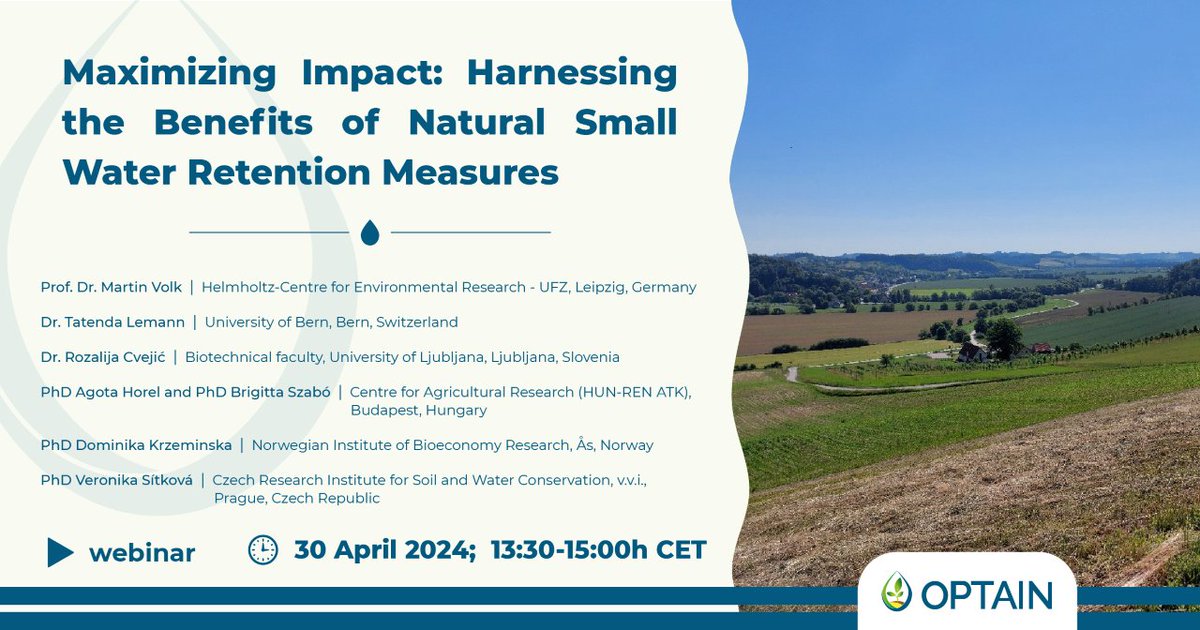 Join us for the first OPTAIN project webinar to learn more about: • What are the Natural Small Water Retention Measures (NSWRM)? • What benefits they provide? • How the OPTAIN project contributes in enhancing NSWRM implementation? us06web.zoom.us/meeting/regist…