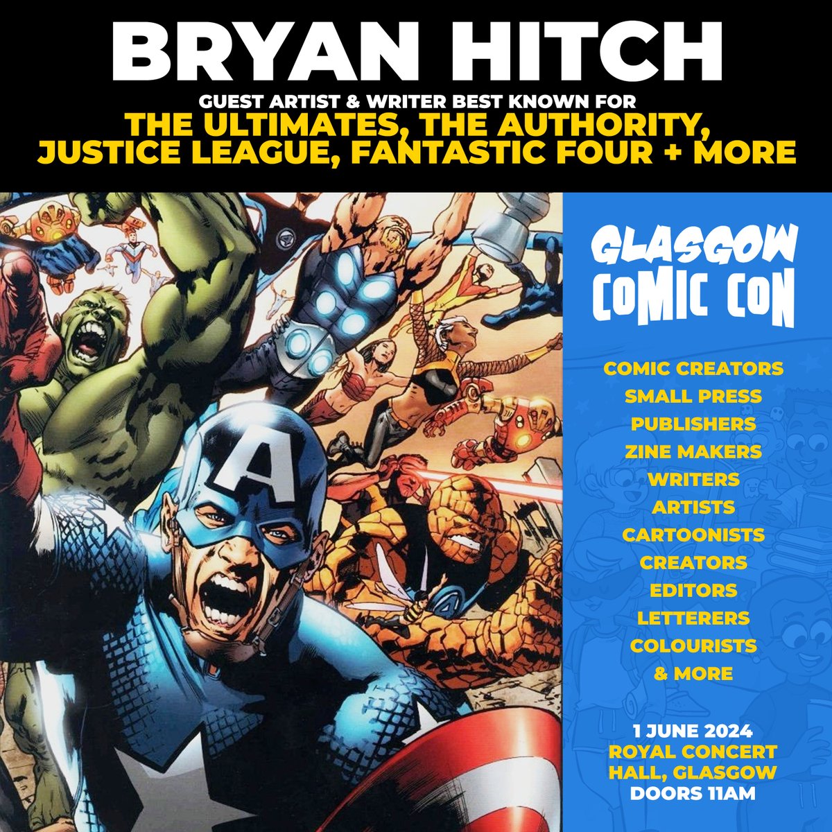 Guest announcement: For the first time in Scotland, we're delighted to welcome the legendary @THEBRYANHITCH 🎟️tinyurl.com/yc3htsnx #avengers #ultimates #comics #glasgow2024 #glasgowcomiccon