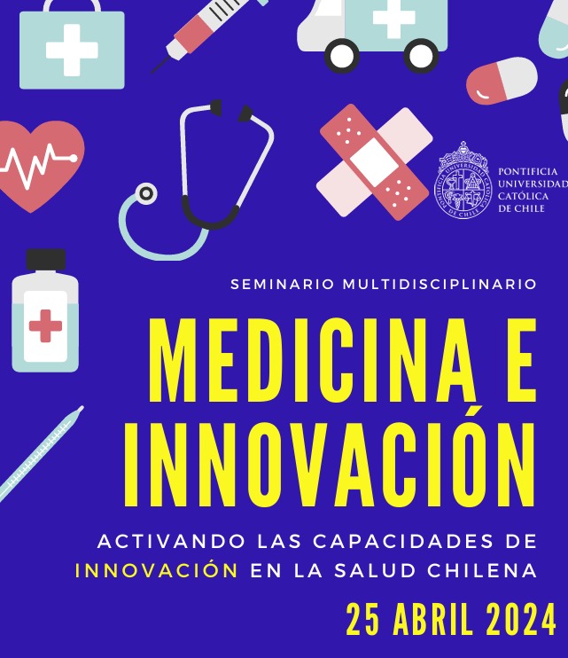 Seminario: Innovación & Medicina 2024: Activando las capacidades de innovación de la salud chilena. 📆25 de abril ⏲️desde las 8.30 hrs. 📍Auditorio Escuela de Medicina UC, Diagonal Paraguay 362, Santiago. @TransferenciaUC @ucatolica shorturl.at/bruFS