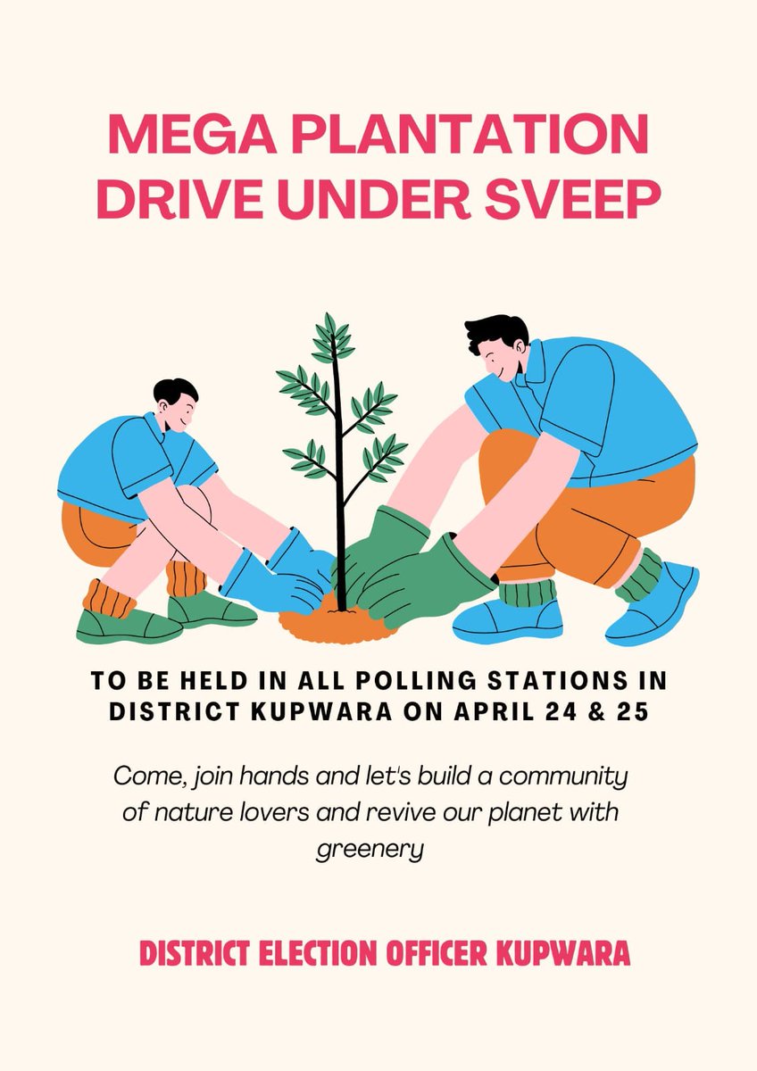 #LokSabhaElection2024 Mega Plantation Drive under SVEEP to be held in all Polling stations of district Kupwara on April, 24 & 25. @OfficeOfLGJandK @ceo_UTJK @ECISVEEP @DivComKash @dckupwara @diprjk @SudanAyushi @PIB_India @DDNewslive