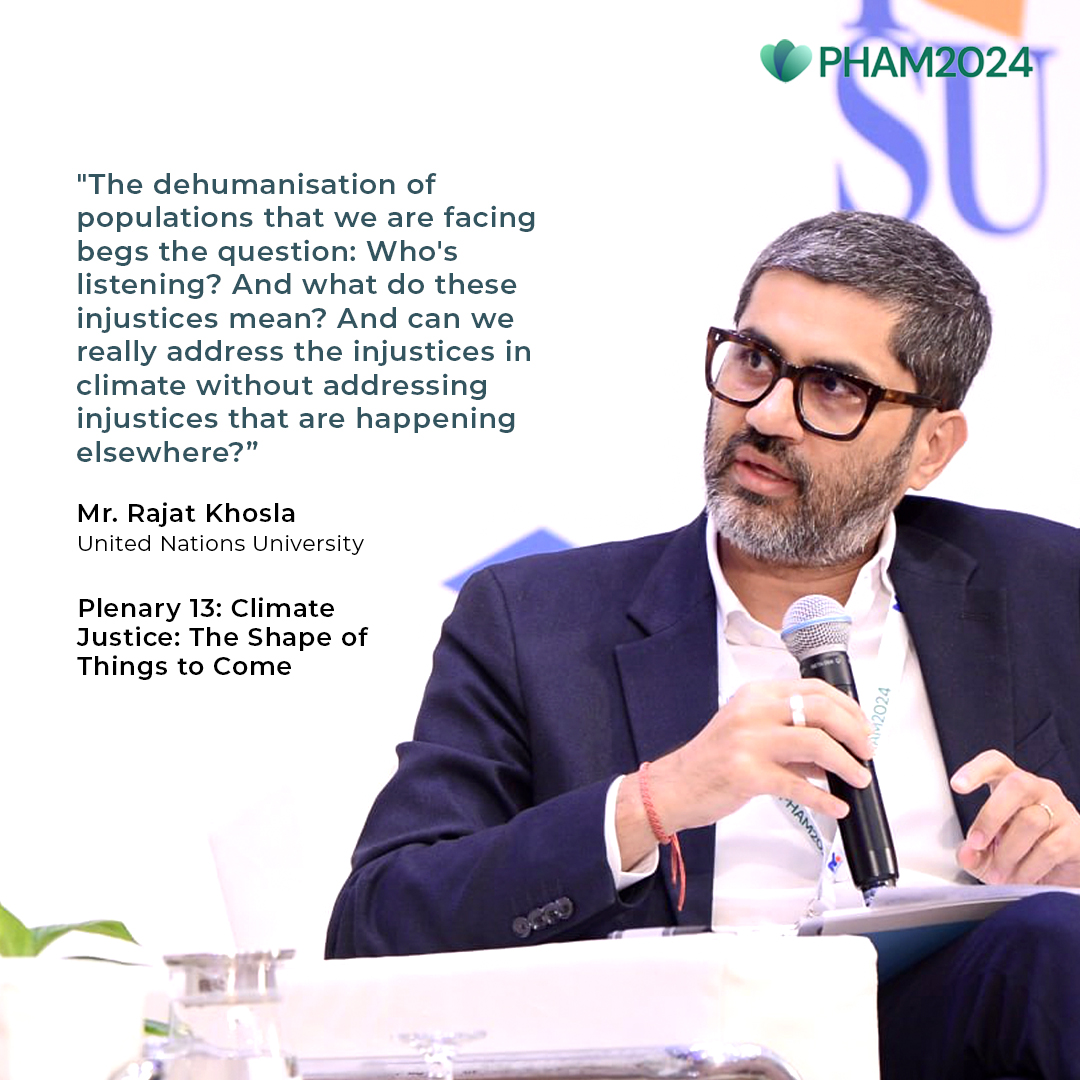 Mr. Rajat Khosla raises crucial questions about the dehumanisation of vulnerable populations in the face of climate injustices. What are your thoughts on it? Tweet us your reply!

#PHAM2024 #Sustainability #PlanetaryHealth #FromEvidenceToAction