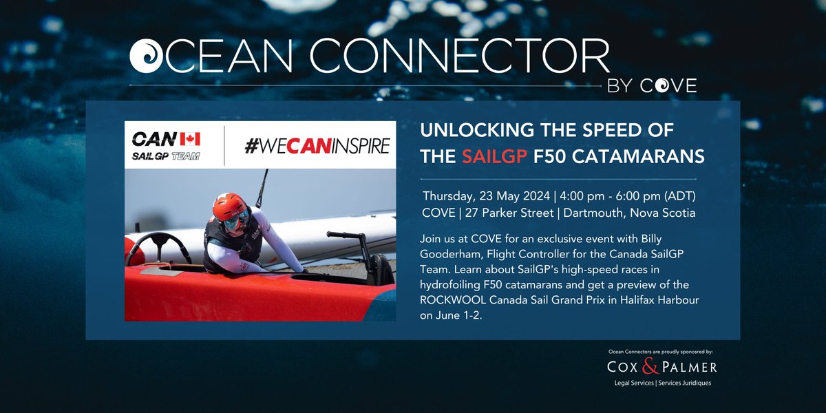 Join COVE and @SailGP at the next #OceanConnector and learn about the cutting-edge technology behind the F50 catamarans reaching speeds near 100 km/h and the ROCKWOOL Canada Sail Grand Prix in Halifax Harbour on June 1-2. Details and registration: eventbrite.ca/e/ocean-connec…