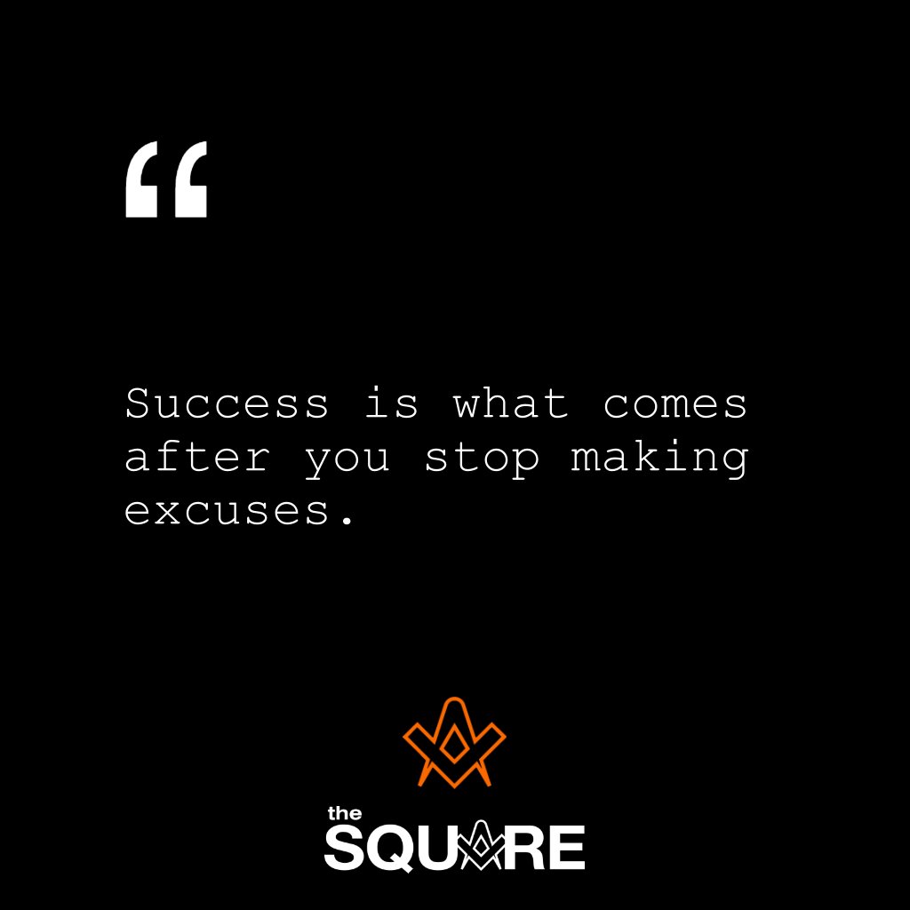 Success is what comes after you stop making excuses.. . . #freemasons
#freemasonry
#masonic
#theSquareMagazine
.
.