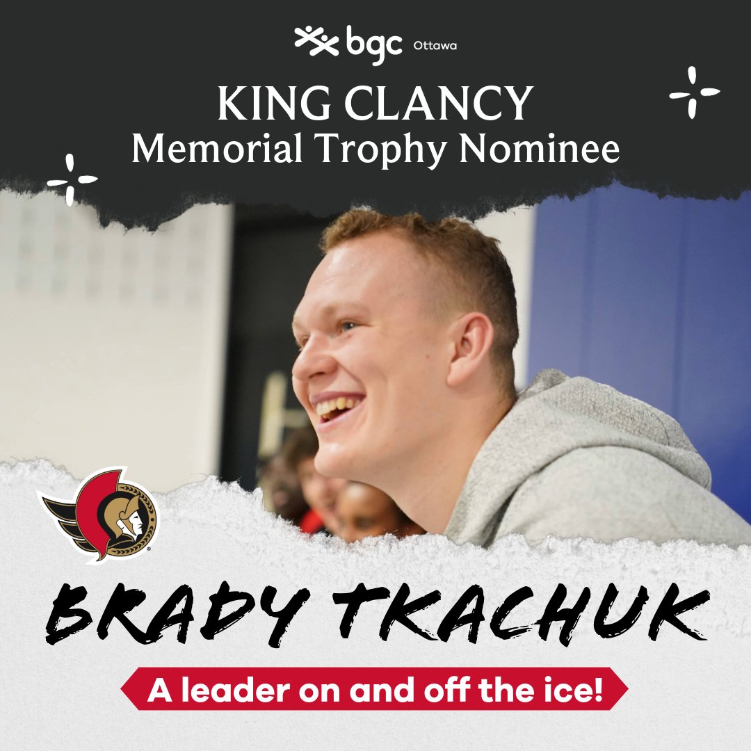Congratulations on your King Clancy Memorial Trophy nomination <a href="/BradyTkachuk71/">brady tkachuk</a>! 🏆

You are a true leader, role model and mentor, and we are grateful for everything you do to support BGC Ottawa, our Members and the community.

No one is more deserving than our #Tkaptain!