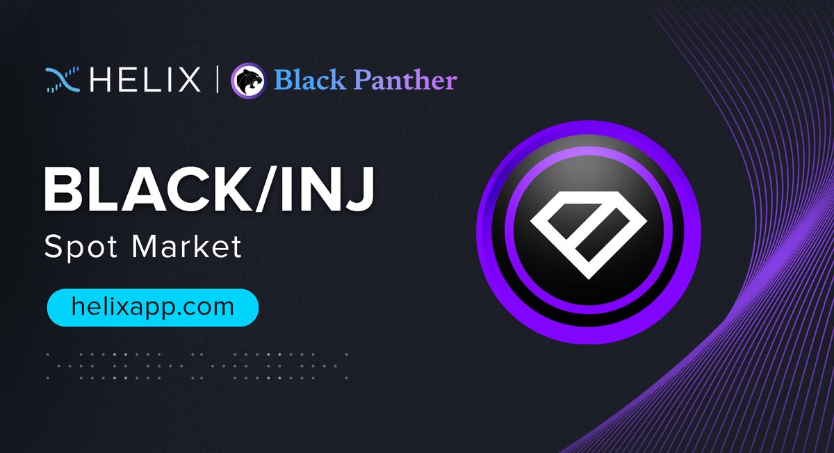 🔥$BLACK is now available on Helix! Black Panther is the leading AI driven asset management protocol building on Injective offering intelligent vaults using automated trading strategies. 📚 Read More: helixapp.xyz/449la4E 🚀 Trade BLACK/INJ: helixapp.xyz/4aIr7rs