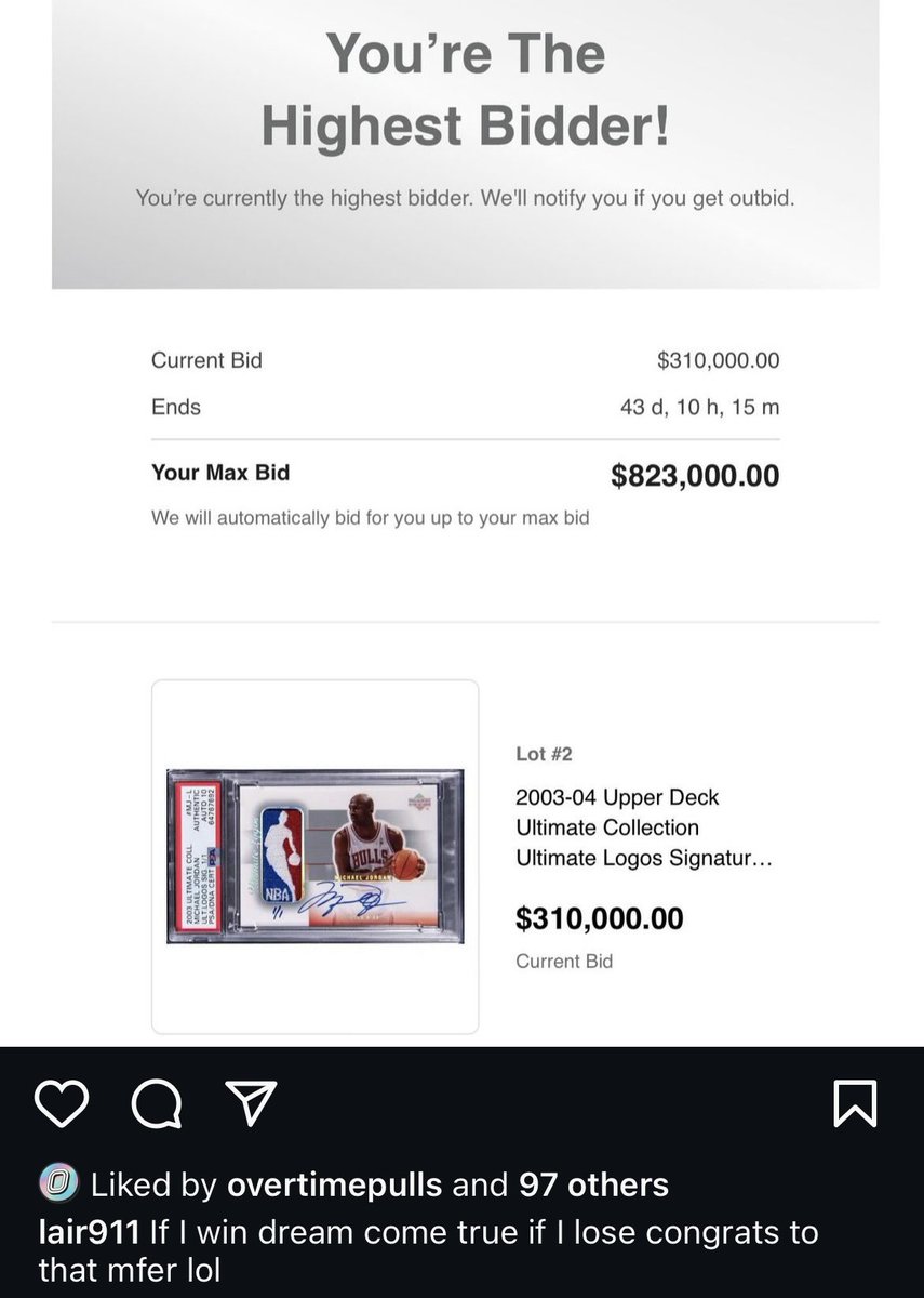 Why would anyone publicly post their max bid??? 🤔 Collector Lair911 on IG just publicly posted his max bid for the 2003 Ultimate Michael Jordan Logoman Auto… the current bid is $310k, but he just showed everyone that his max is $823,000!