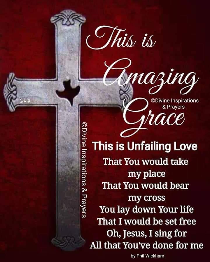 Amazing Grace, Unfailing Love ✝️1283✝️ @mombelieves @soli_Jesum @ReHeitmann @MAGA_Meme_Man @tongamp_g @JBillLevy @TheRonGivens @Federalist85 @TXMommaBear1 @mcgmouton57 @Arzi911 @Mayflower_21 @x4Eileen @BaolianBlues @GunnyG1961 @rezfreed @Tweeklives @TJLakers01 @Theboops01…