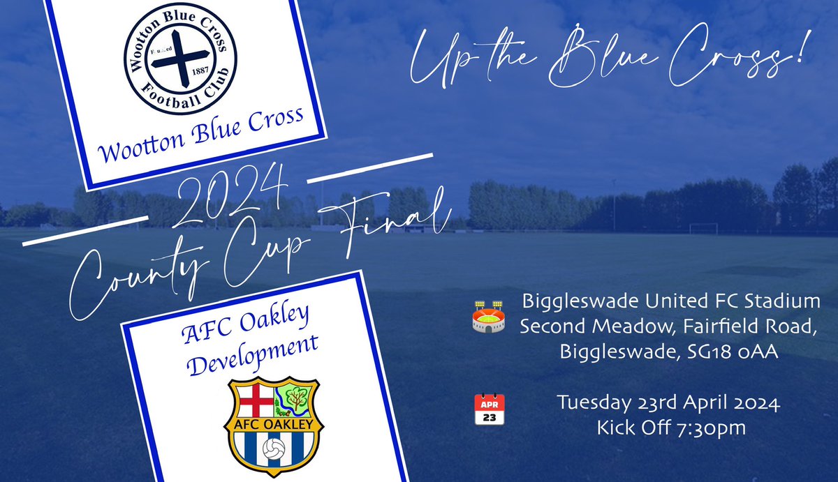 😍 | Our first of 2 Cup Finals!

The Blue Cross boys head to the @Biggleswadeutd ground face @afc_oakley in the County Cup Final this coming Tuesday!

📆 | Tues 23rd April
🏟️ | SG18 0AA
⚽️ | KO 7:30pm

Come & support the boys in what we’re sure will be a belter of a game!

🔵✖️