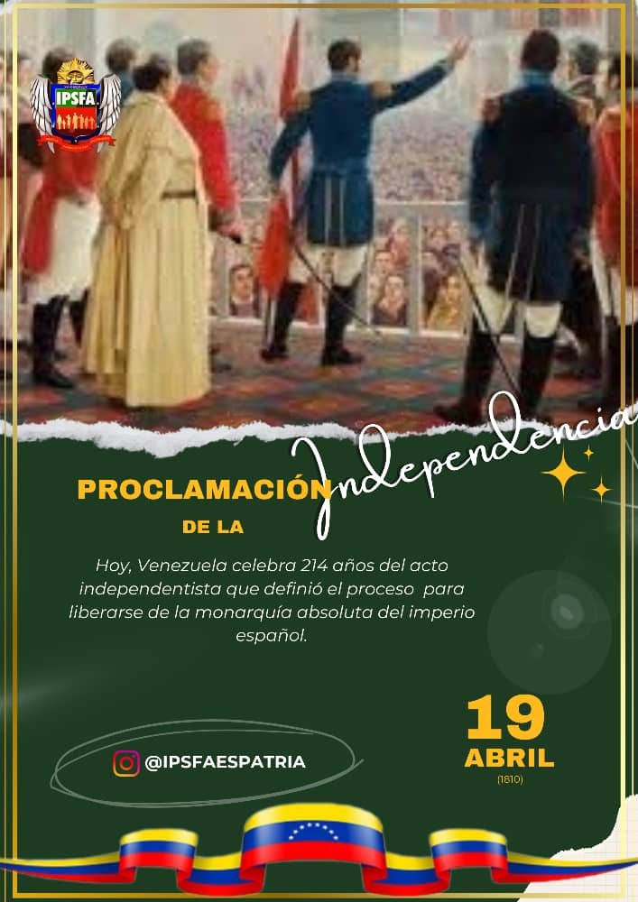 🗓️ 19Abr || Hoy hace 214 años de la Proclamación de la independencia de Venezuela 🇻🇪.