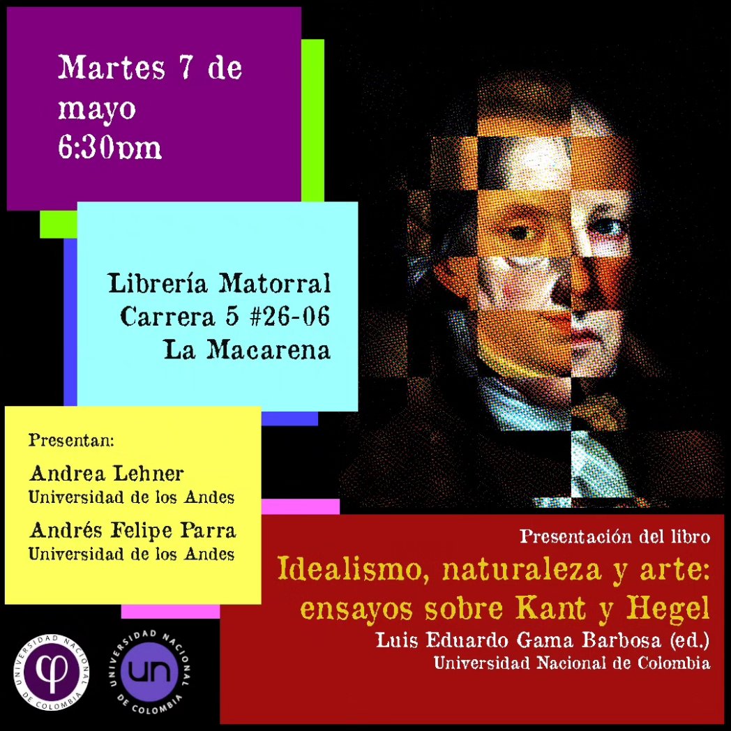 FilosofiaUnal's tweet photo. 📚Eventos en mayo 🎙️
¡Lxs invitamos a este fascinante evento organizado por el departamento! Lxs profes Andrea Lehner y Andrés Felipe Parra  presentarán el libro titulado Idealismo, naturaleza y arte: ensayos sobre Kant y Hegel. 📖

Esperamos contar con su participación 🫵🏻🗓️ https://t.co/u50tHCNzV5