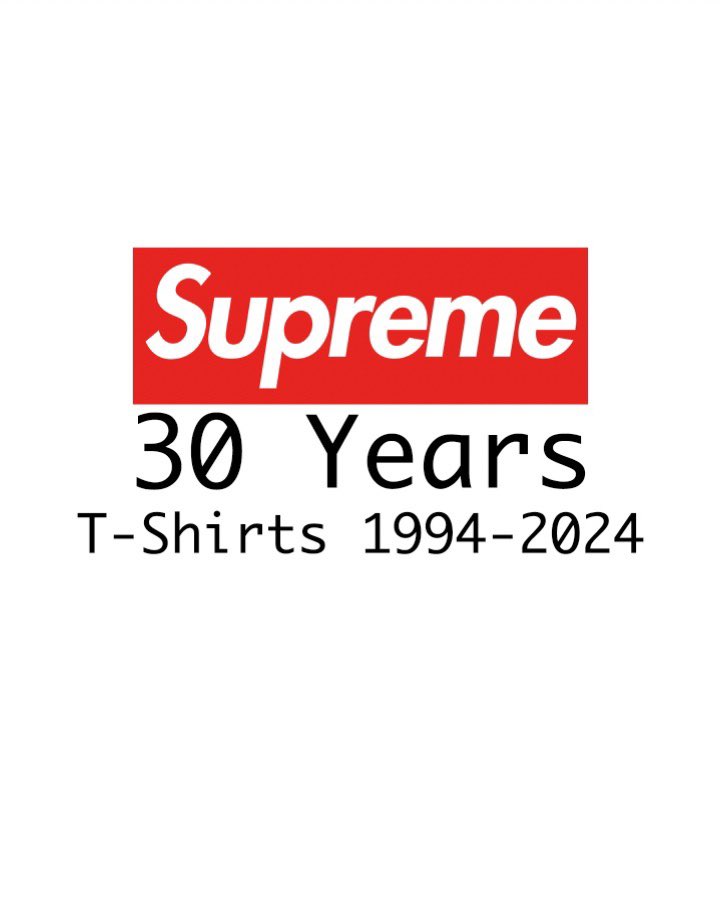 小物 Supreme 30 Years T-Shirts 1994-2024 Book Supreme Presents “30 Years: T-Shirts 1994-2024” Book