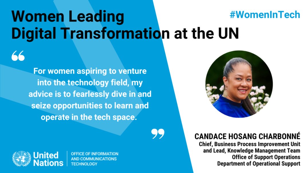 Candace Hosang Charbonne, Chief of the Business Process Improvement Unit at @UN Department of Operational Support, shares wisdom as a #WomenInTech in today's profile! Don't miss out! Read it today: unite.un.org/WomenInTech-UN…
