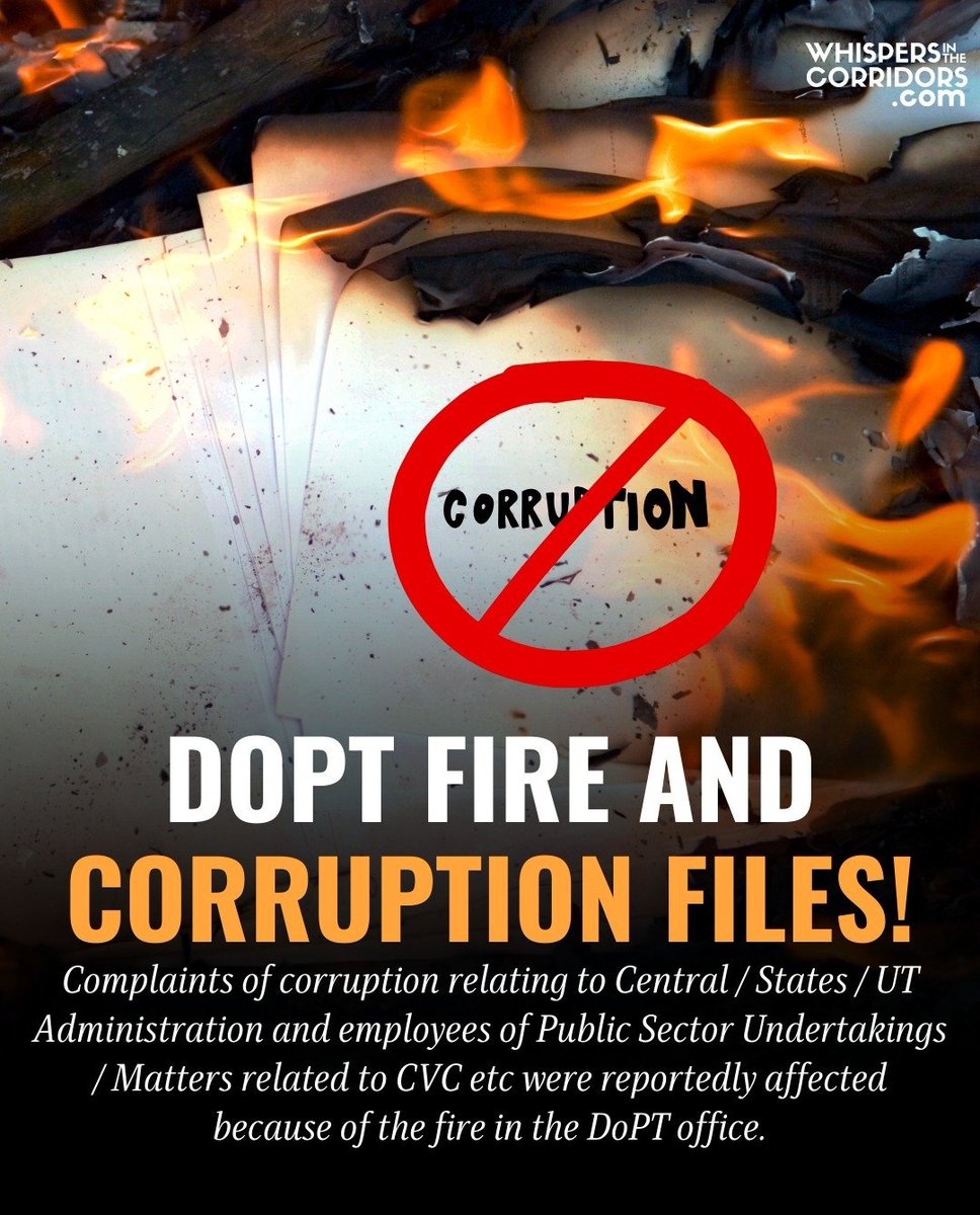 Due to fire at the DoPT, Corruption files were reportedly affected