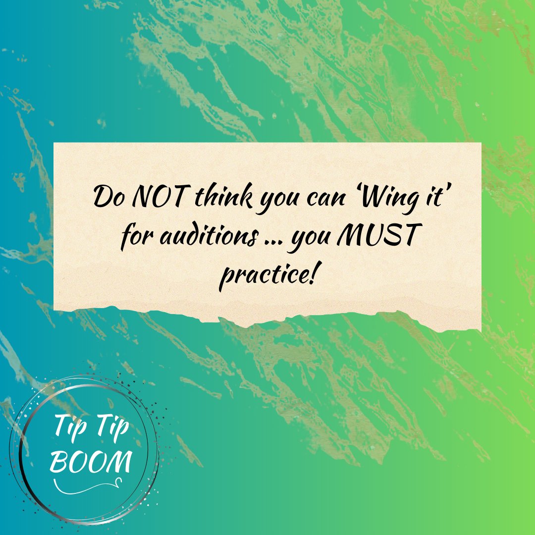 Tip Tip BOOM #73 Do NOT think you can ‘Wing it’  for auditions ... you MUST practice! #broadway #theatre #theater #education #tiptipboom #westendtheatre #masterclass #theaterkids #acting #singing #dance # #growth #moment #learning #audition #auditions #practice
