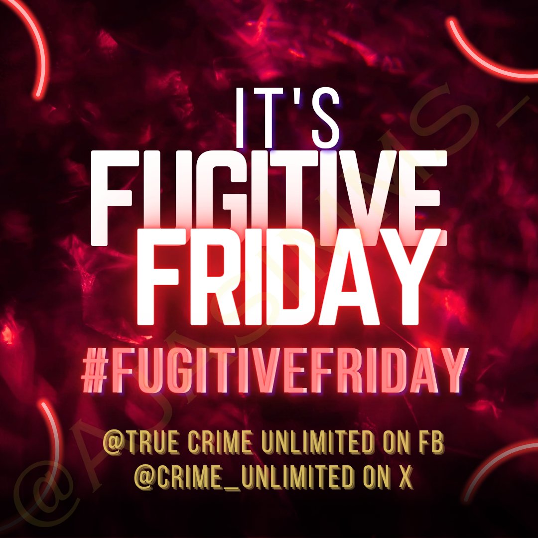 👀 🗣Yes!!! That's right...
📢 It's #FugitiveFriday!!!!
#WANTED #Fugitive #Felons #TrueCrimeNews
#TrueCrimeUnlimited 
#CrimeNews #Crime #TrueCrimeCommunity #CriminalHistory #Fugitives #OnTheRun #CatchAKiller 
#PublicSafety #CommunitySafety #BOLO #SafeCommmunity #TrueCrime #Crime