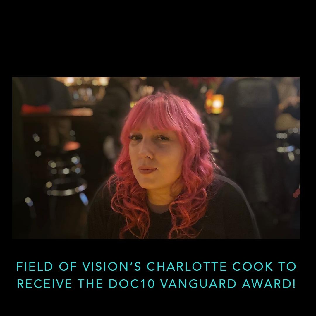 fieldofvision's tweet photo. #Doc10 annually hosts an awards event to honor filmmakers who they believe are speaking truth to power and creating impact in the community and beyond. @CharlotteCook will accept the Vanguard Award for producers who create daring documentary works, and embrace innovation. 🥳 https://t.co/lpAtx1tdYo