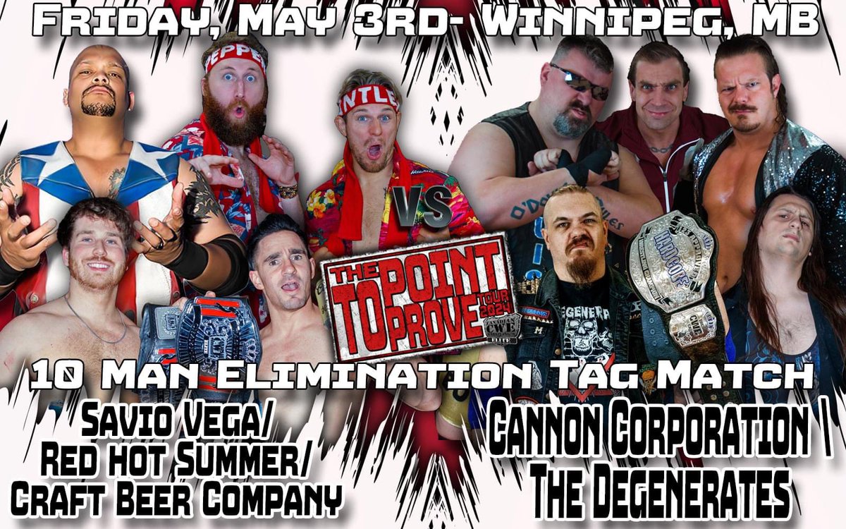 On May 3rd it’s going to be fight night in Winnipeg. Especially with a ten man elimination tag team match. In the end The Cannon Corporation will be victorious because O’DOYLE RULES.