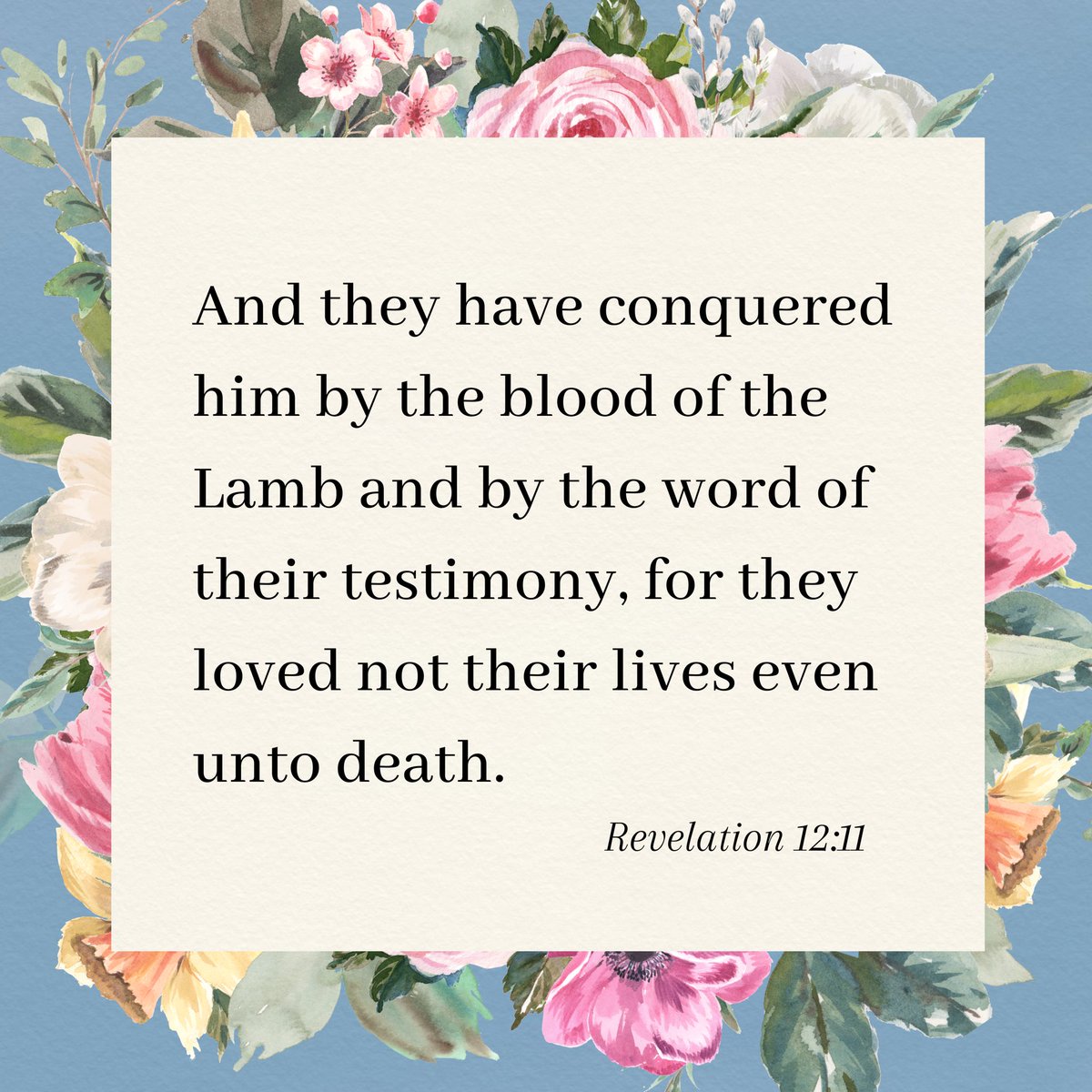 And they have conquered him by the blood of the Lamb and by the word of their testimony 🙌🏼 #verseoftheday #friday #bibleverses #christian #encouragement #faith #Jesus 🤍