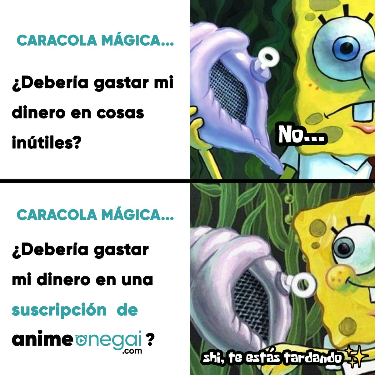 Lo mejor del anime con DOBLAJE lo encuentras en animeonegai.com La caracola mágica nunca se equivoca. 🐚 #comunidadonegai #serieanime #meme #bobesponja #caracolamagica #anime