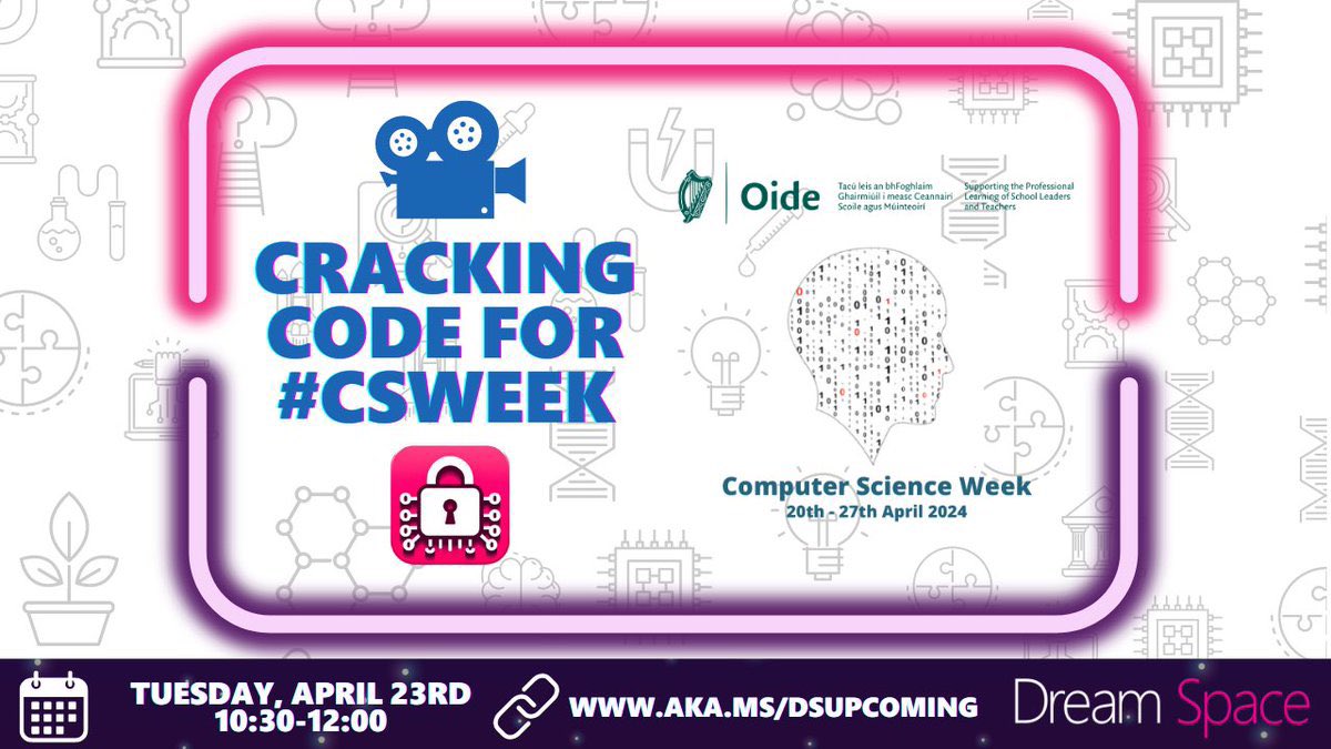 Happy Friday! Next week is #CSweek and we have two special #MSDreamSpace events for students to participate in including one for primary on #GirlsInICT day AND this one for post-primary below 👇 Read more & register at aka.ms/dsupcoming 🎟️