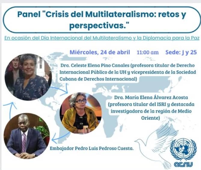 ‼️Próxima semana en @AcnuCuba‼️ 
Panel 'Crisis del multilateralismo' en Ocasión del Día Internacional del Multilateralismo y Diplomacia para la Paz. 
Qué evidencian hechos como falta de respuesta ONU a #GenocidioEnGaza #Palestina, violación #ConvencióndeViena en Ecuador??