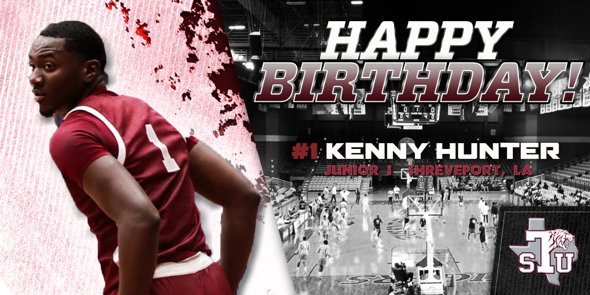 Tiger fans, Another 1 (dj khaled voice) , lets give a big Happy Birthday Shout out to #1 Kenny Hunter yesssir have a great day #BeLegendary  #GoTigers  #TexasSouthernBasketball