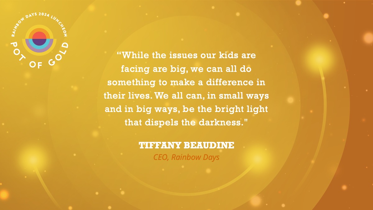 Rainbow Days' CEO @BeaudineTiffany asks YOU to be the bright light in the lives of at-risk and homeless youth so that they can continue to learn healthy coping skills and be successful in life! GIVE at bit.ly/3xvAigb. #PotOfGold #HelpKidsRise