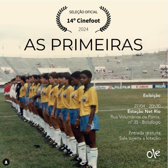 dibradoras's tweet photo. ALÔ, CARIOCAS! O documentário "AS PRIMEIRAS", terá uma exibição muito especial durante o 14° @CINEfoot no Rio de Janeiro com a presença das pioneiras do futebol brasileiro. Anote aí:

Dia 27/04
20h30
Estação NET Rio
Rua Voluntários da Pátria, 35 - Botafogo - Rio de Janeiro. https://t.co/XHBl0yj5bO