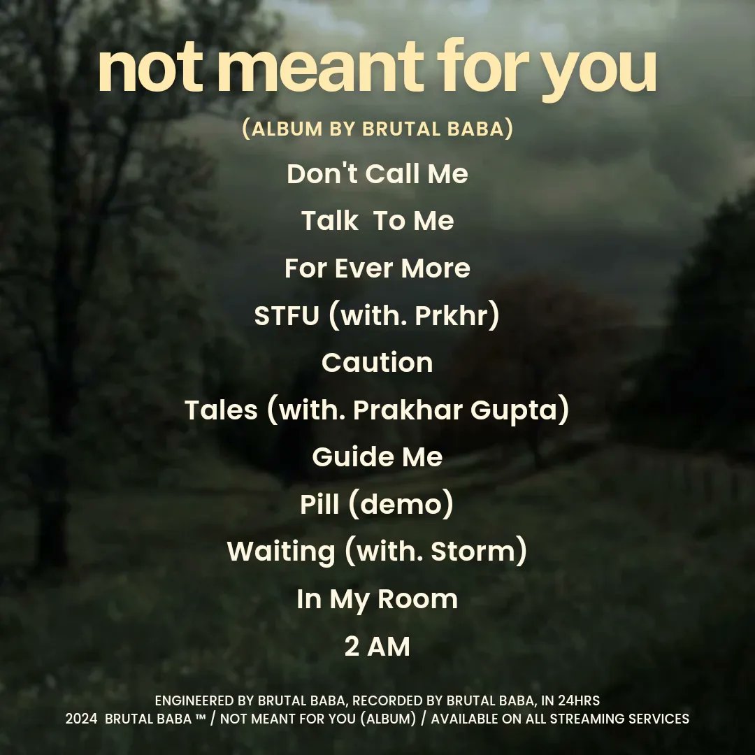 BRUTAL_BABA_'s tweet photo. not meant for you (ALBUM) 
‼️OUT NOW‼️
(On All Audio Streaming Platforms)
https://t.co/NlnY4UcLJk
@Spotify @AppleMusic https://t.co/7aLZoqB4Ql