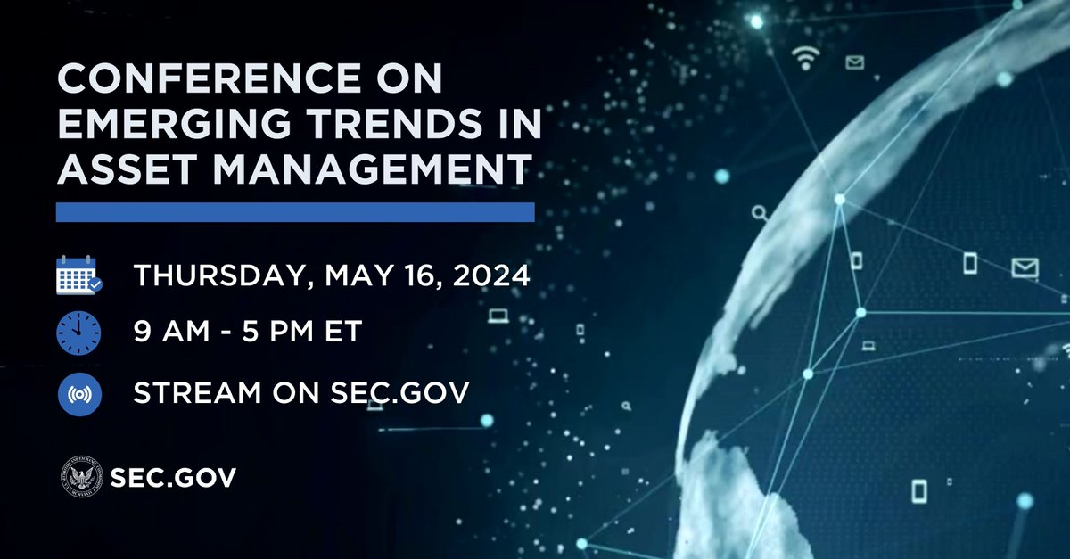 Mark your calendars🗓️ Our Division of Investment Mgmt will host the annual Conference on Emerging Trends in Asset Mgmt. On the agenda: 1⃣Trends in Asset Mgmt Products & Strategies 2⃣Past & Future Trends 3⃣Tech-Driven Trends 4⃣Regulatory Perspectives sec.gov/news/press-rel…