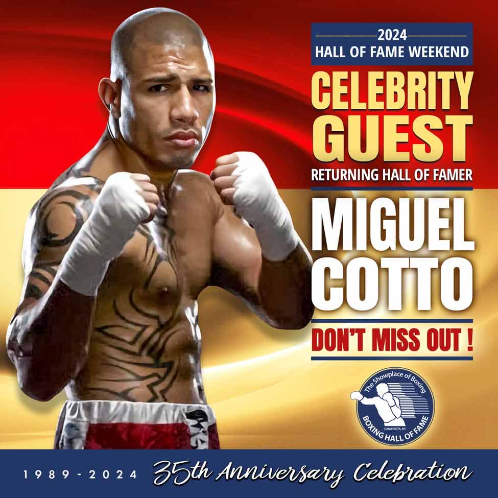 Four division champion & HOFer @RealMiguelCotto will be in Canastota to participate in 2024 HOF Induction Weekend events June 6-9! Don’t miss boxing’s most exciting weekend of the year. Call 315.697.7095 or visit ibhof.com for schedule, ticket info & more. 🥊