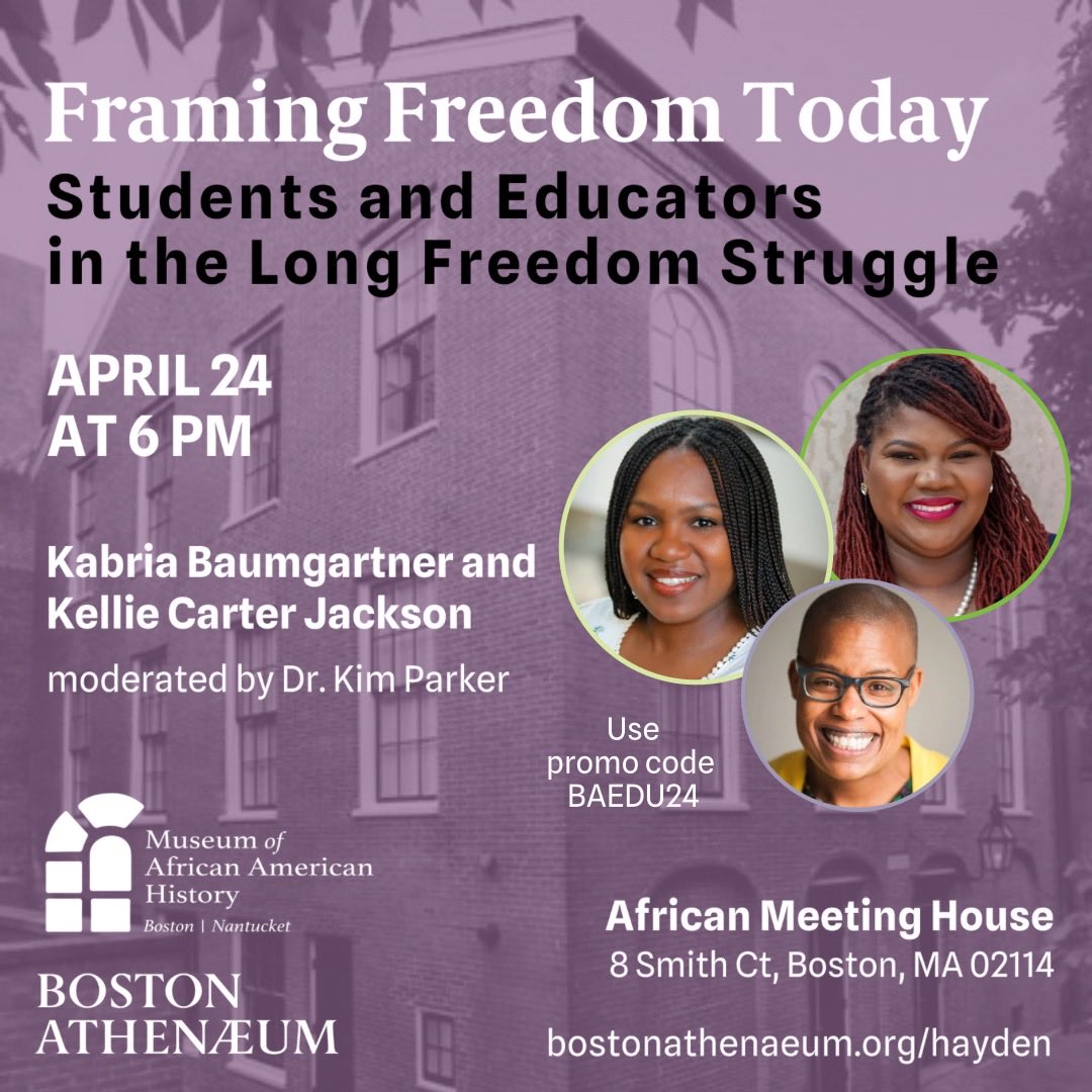⁦@BostonSchools⁩ educators—we hope to see you at ⁦@MAAHMuseum⁩ for this event with ⁦the amazing @kcarterjackson⁩ to honor the long struggle for freedom. Use promo code from our friends ⁦@bostonathenaeum⁩