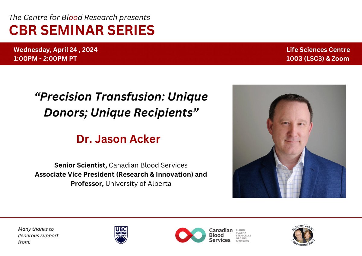 NEXT WEEK! CBR Seminar Series with Dr. Jason Acker on, 'Precision Transfusion: Unique Donors; Unique Recipients' Join us in LSC3/Zoom from 1-2PM. See you there! Learn more: cbr.ubc.ca/events/seminar… #research #science #seminar