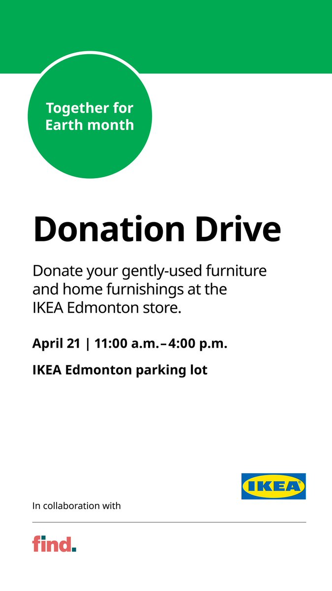 FIND us at Ikea Edmonton in support of their Earth Month Event Sunday April 21st from 11am-4pm. Our truck will be onsite accepting donations of gently loved furniture & home goods which help folks moving out of homelessness create HOME through housing supports in #yeg!