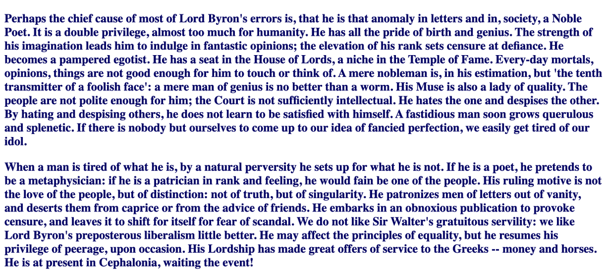 Since it is the 200th anniversay of Byron's death, here are some  takedowns of his lordship.— William Hazlitt: