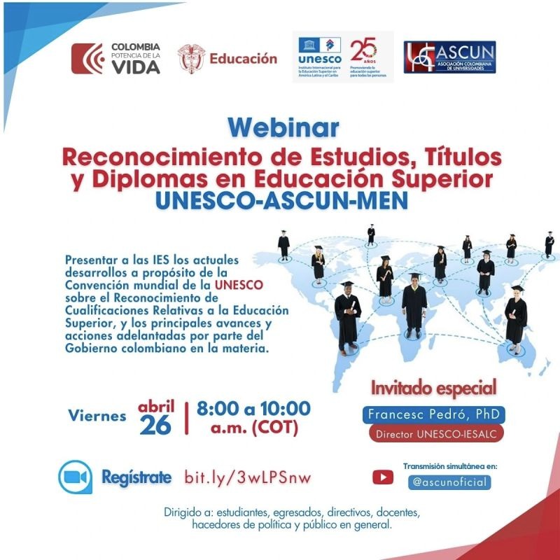 📣 Únase al webinar sobre reconocimiento de estudios, títulos y diplomas en educación superior organizado por @ascunoficial y el @Mineducacion. Invitado especial: @FrancescPedroED, director de #UNESCOIESALC. 🗓️ #26Abril 🕑 8:00h (GMT-5) Más detalles ➡️ bit.ly/3U1rg24