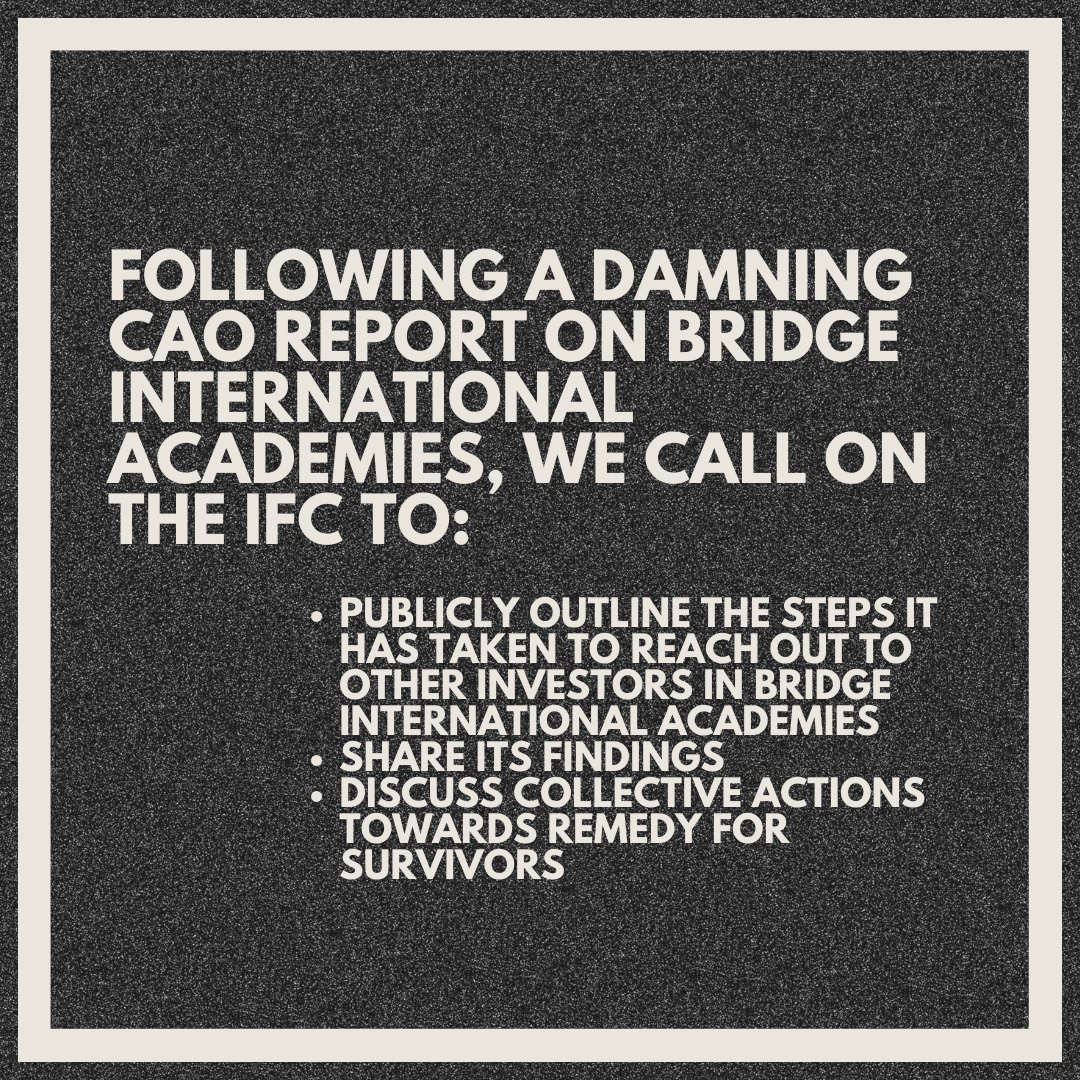 Following a damning CAO's Report 45 CSOs call on the @IFC_org to publicly outline the steps it has taken to reach out to other investors in @BridgeIntlAcads (@NewGlobeEdu), share its findings, and discuss collective actions towards remedy for survivors:bit.ly/4d6urOI