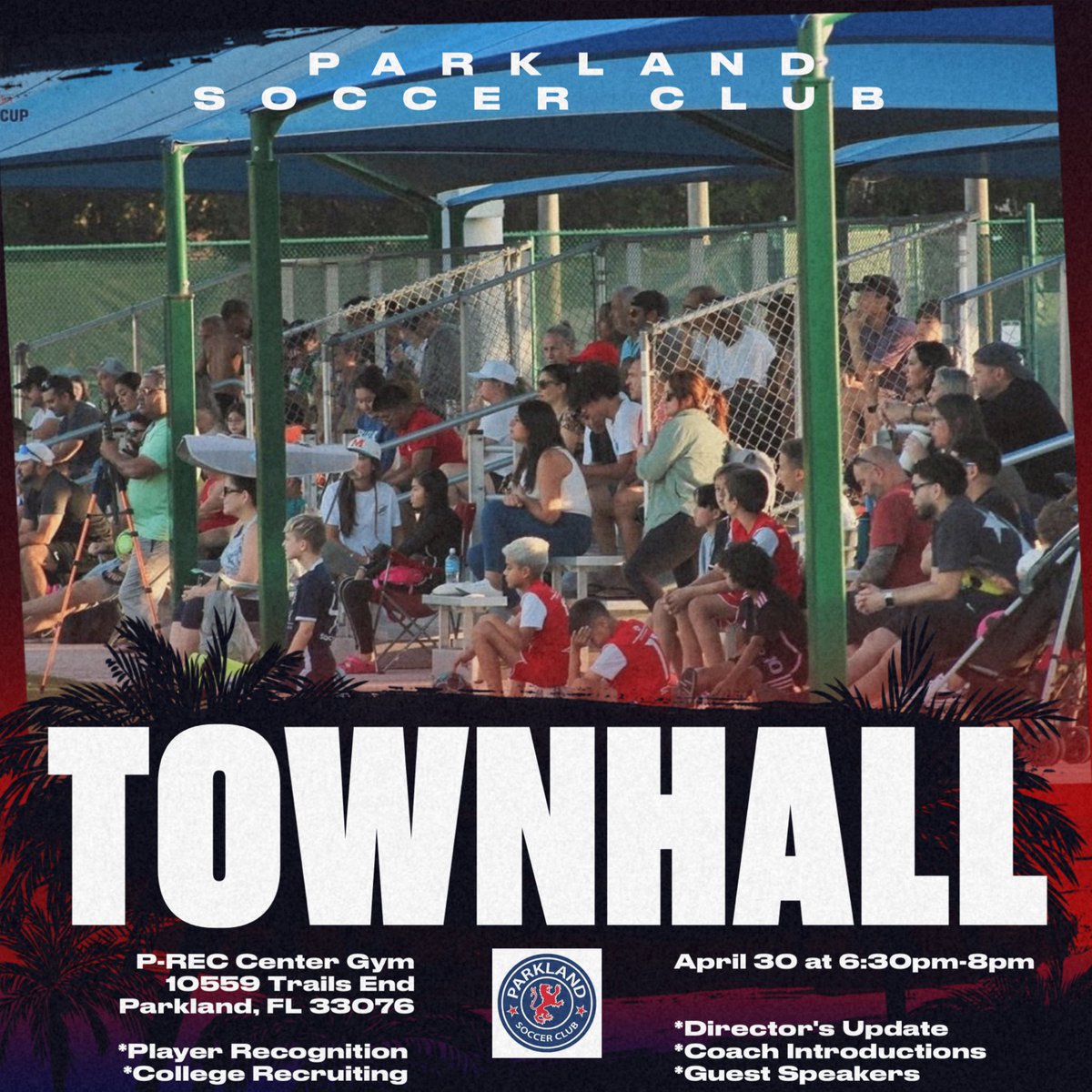Parkland Soccer Club is excited to announce our  town hall event!  Tuesday, April 30th hosted at P-Rec Center in Pine Trails Park! 

The Townhall will include:

*Director’s Updates
*Special Guest Speakers
*Player Recognitions
*Coach Introductions
*College Recruiting Updates
*More