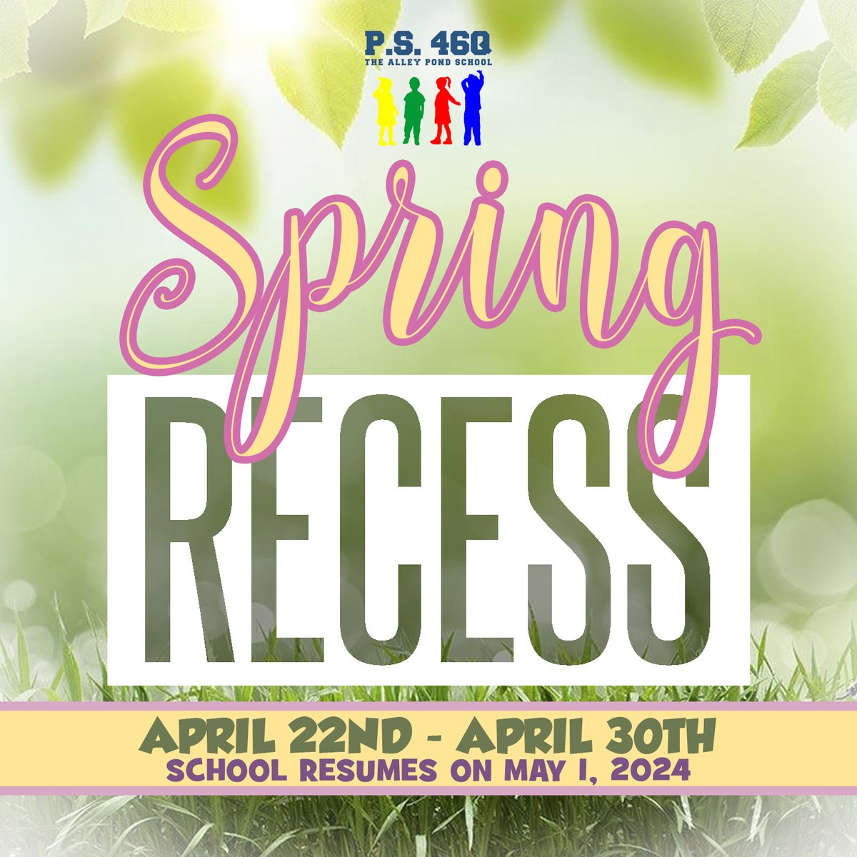 P.S. 46Q will be closed from April 22nd to April 30th for Spring Recess. School will resume on Wednesday, May 1st. We hope everyone enjoys the break :)