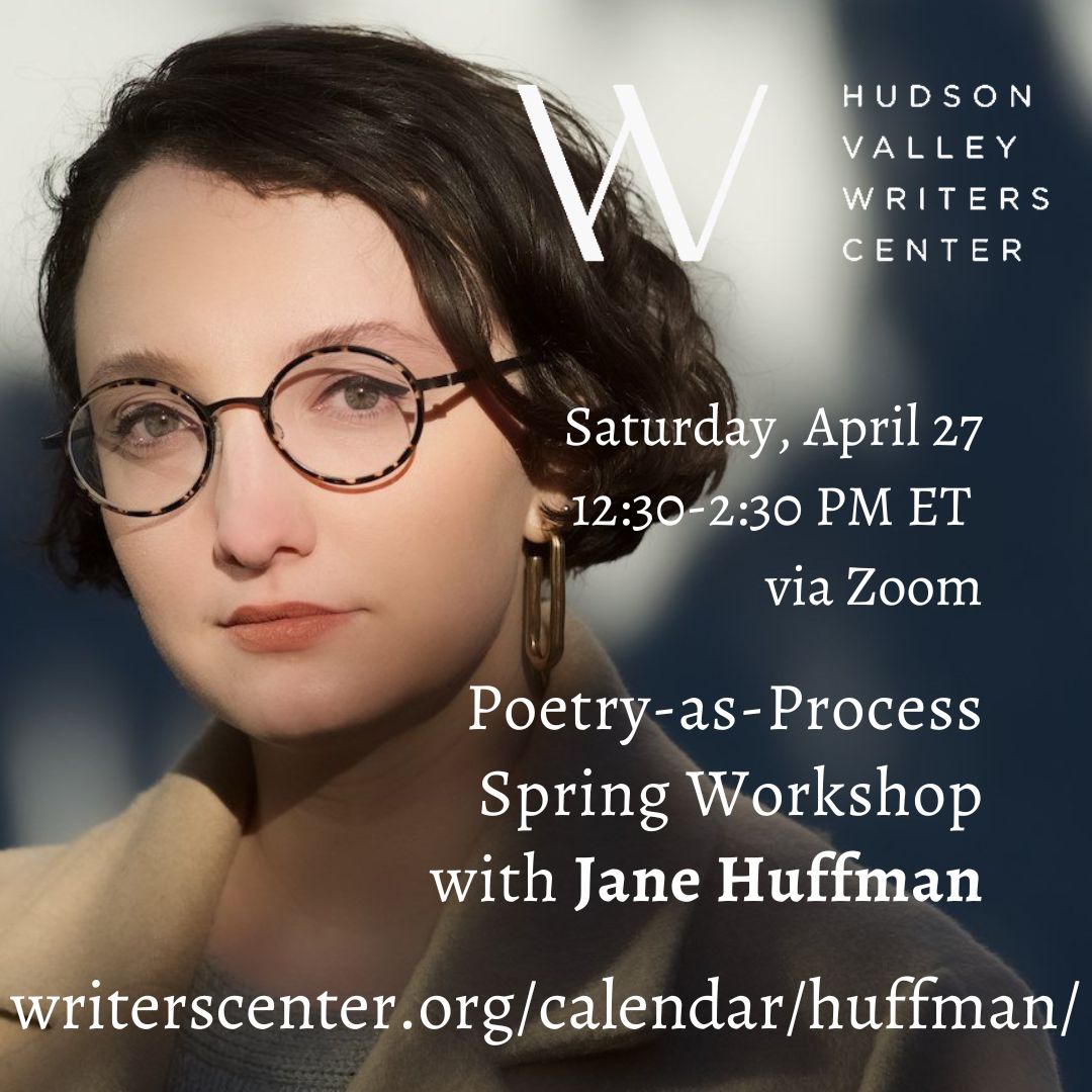 Poetry-as-Process with Jane Huffman is Saturday, April 27, 12:30-2:30 PM ET via Zoom! Diverting from traditional workshop methods, each writer in this workshop will actively participate in their session. Bring a poem of any kind, in any form. writerscenter.org/calendar/huffm… #amwriting