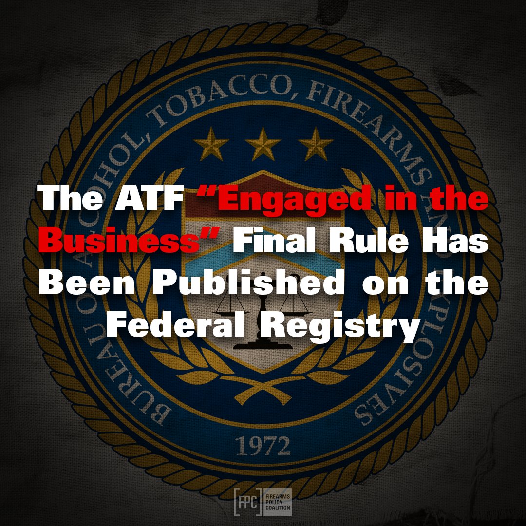 🚨 ATF RULE-MAKING ALERT 🚨

This morning, on the anniversary of government jackboots burning to death the women and children of Waco, the Federal Government––likely telegraphing its intentions––published the ATF “Engaged in the Business” Final Rule on the Federal Registry,