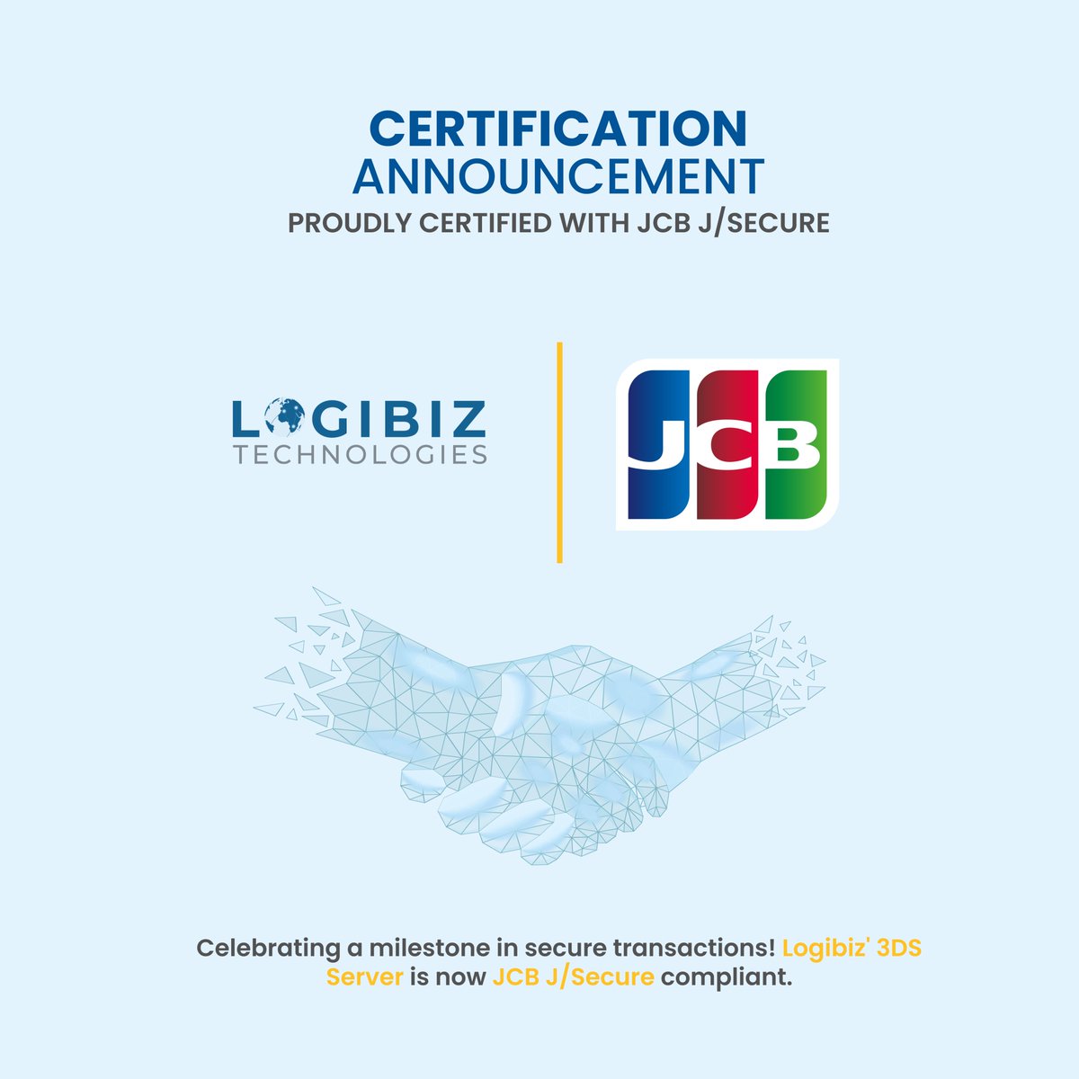 🚀 Exciting Update from Logibiz Technologies! 🚀 We're thrilled to announce that the 3DS Server (Paybiz3DS) is now officially certified with JCB J/Secure. Contact us: 👉 sales@logibiztech.com #EMVCo #3DSecure #DigitalPayments #JCB #JSecure #securepayment