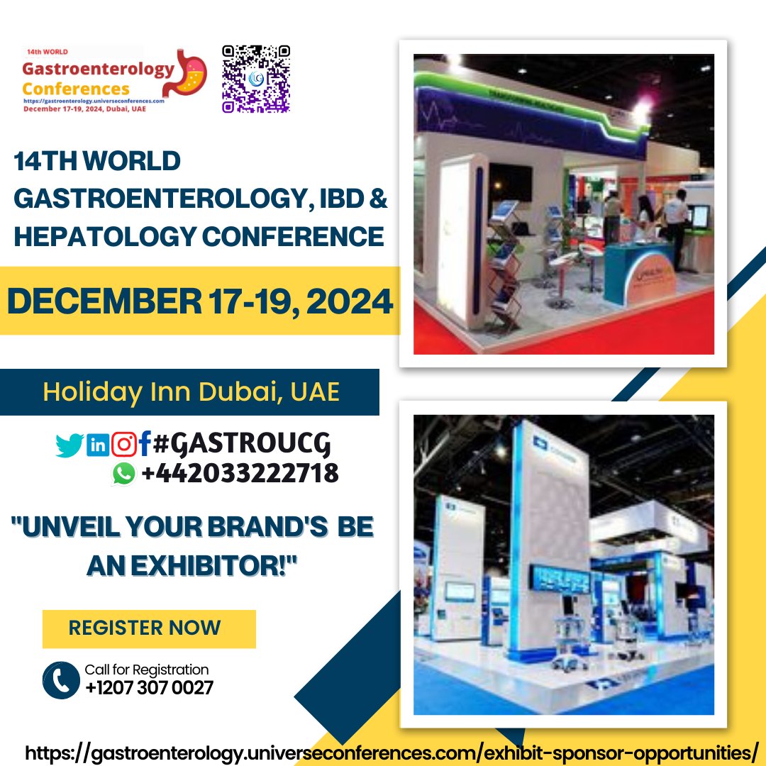Call for Exhibitor!! 'Unveil Your Brand's Be an Exhibitor!' The 14th World Gastroenterology, IBD & Hepatology Conference from Dec 17-19, 2024, in Dubai, UAE & Virtual. wa.me/442033222718?t… …troenterology.universeconferences.com/exhibit-sponso… #GIConferenceBooth #HepatologyExhibit #IBDProducts #LiverTech