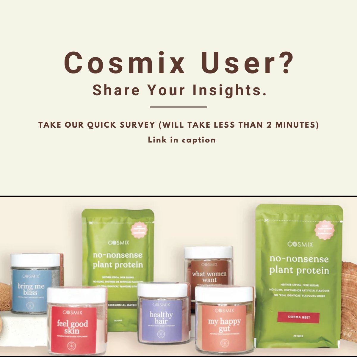 harishyam99's tweet photo. Hello 😁 
Have you tried Cosmix wellness products? We're researching to develop a revenue growth strategy for Cosmix as part of our GrowthX® capstone project.

Click the link (https://t.co/DcWEUQkrin) to take the survey! https://t.co/dDJo1rvo2n
