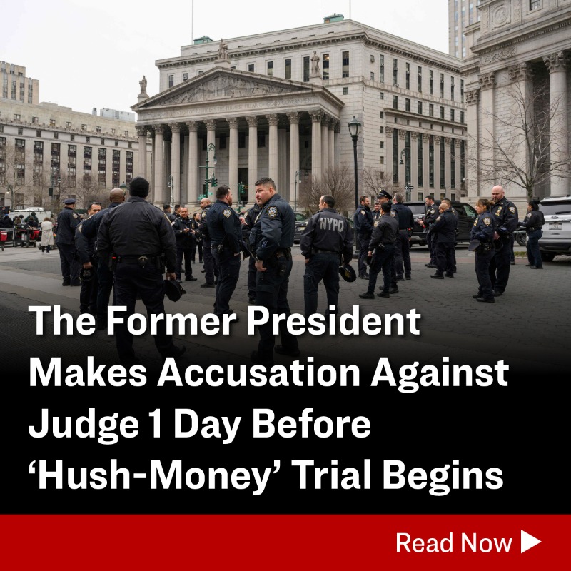 EpochTimes's tweet photo. The Former President Makes Accusation Against Judge 1 Day Before ‘Hush-Money’ Trial Begins