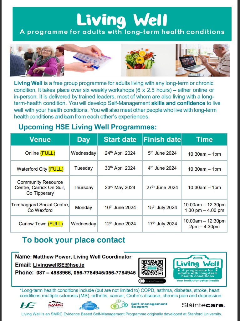 LivingWellSE's tweet photo. HSE Living Well Programme, a free, 6 week group programme for adults living with a long-term condition (In-person/Online delivery). Helping you to develop Self-Management skills/confidence to live well with your long-term health condition. 
BOOKINGS NOW OPEN
@HSELive
@YourHWBSE https://t.co/Mheh00z4J4