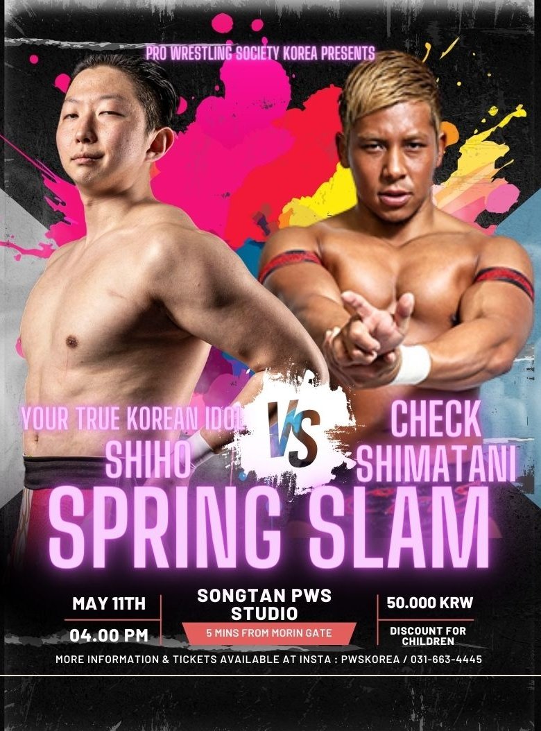 PWSKOREA's tweet image. #SpringSlam 매치 공개(2)

김민호의 타이틀을 가져오지 못한 것이 여전히 불만이라는 시호

그러던 중 일본 GLEAT 소속의
체크 시마타니 @C_shimatani 가 PWS에 온다는 소식에 시호는 체크를 이겨 다시 한 번 일어서려 한다네요

#프로레슬링 #Prowrestling #プロレス #PWS #PWSKOREA #GLEAT #LIDET