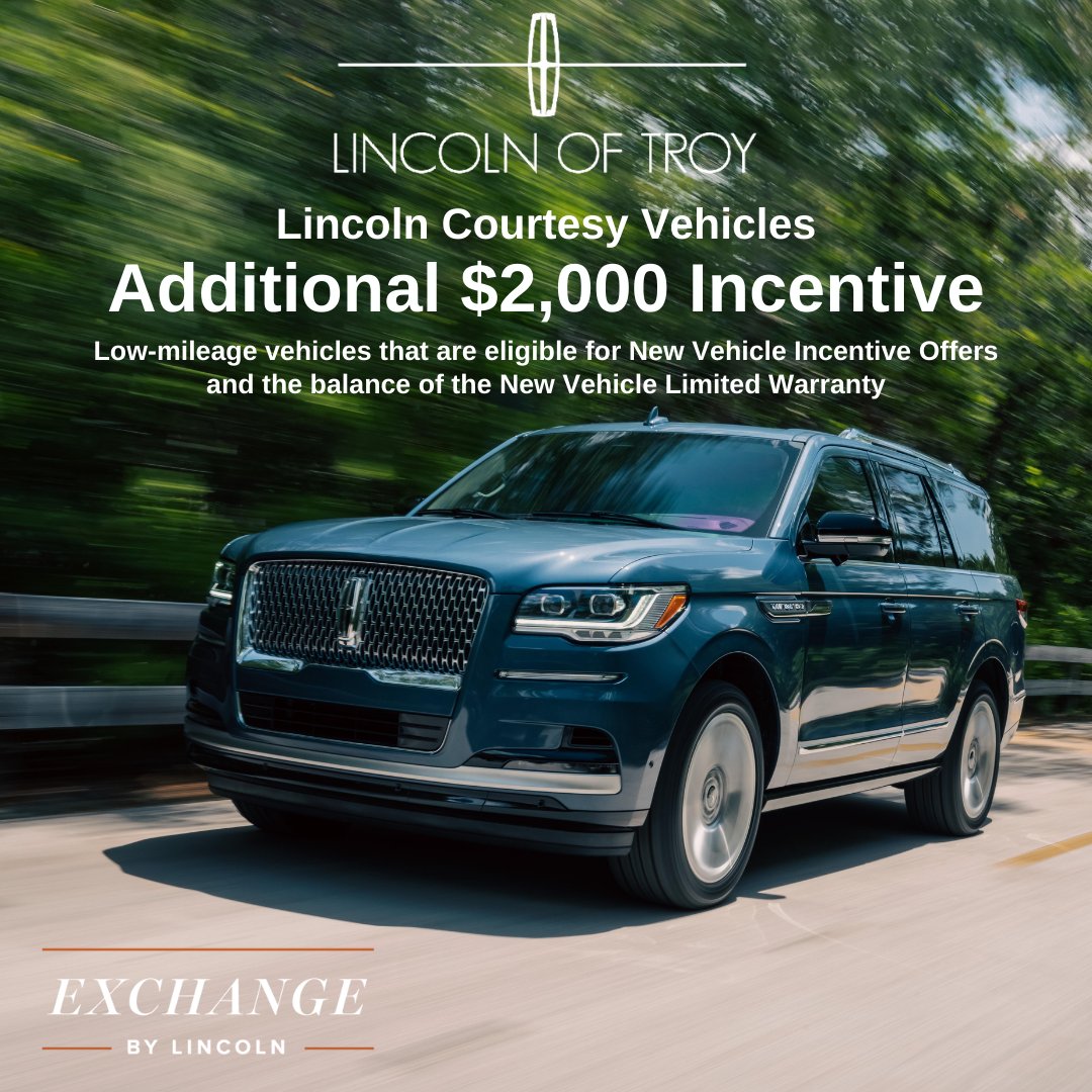 LincolnOfTroy's tweet photo. ⭐ Additional $2,000 Incentive ⭐ Lincoln Courtesy Vehicles are low-mileage vehicles that are eligible for New Vehicle Incentive Offers and the balance of the New Vehicle Limited Warranty. 

*See dealer for complete program details. https://t.co/aTpMMYdnw3