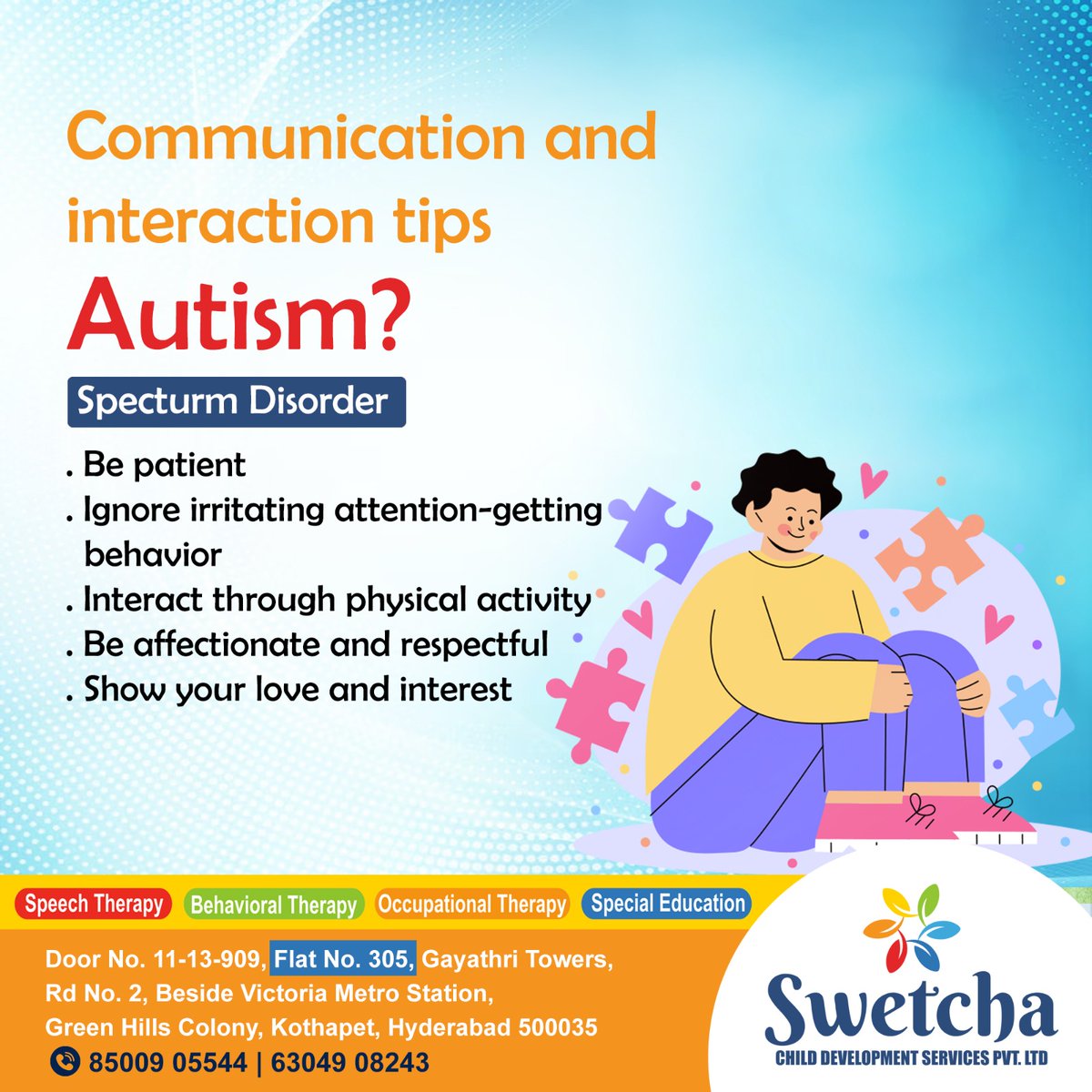 At Swetcha Child Development Pvt Ltd, effective communication and interaction are key. Here are some tips:

#autism #AutismTherapy #HolisticDevelopment #autismsupport #physciotherapy💙 #speechtherapy #BehavioralTherapy #OccupationalTherapy #SpeechEducation #Consulttoday