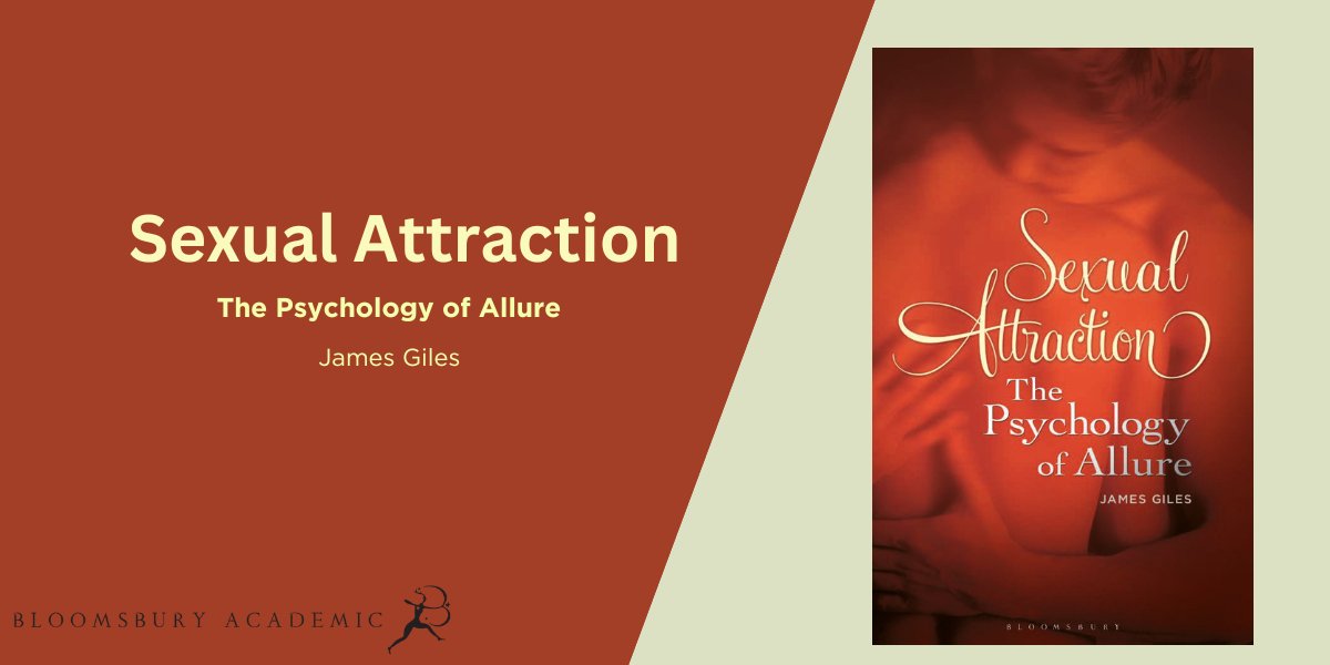 New paperback 📖 Sexual Attraction: The Psychology of Allure by James Giles incorporates interviews, research findings and excerpts from romantic and erotic literature, lyrics and film, exploring a subject that is central to the human experience. bit.ly/3W1yRQL